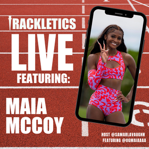 Trackletics Live #21 “Creating your own Lane” Featuring Maia McCoy