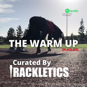 The Warm Up Playlist curated by Trackletics