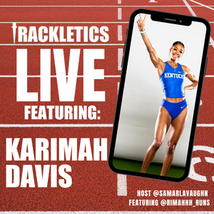 Trackletics Live #15 “Competing in the SEC” featuring Karimah Davis